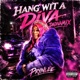 HANG WIT A DIVA DADIVAMIX Single
