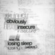 obviously insecure now i m losing sleep extended EP