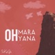 Oh Marayana Single