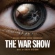 The War Show Original Motion Picture Soundtrack