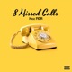 8 Missed Calls Single