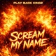 Scream My Name Single