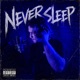 Never Sleep