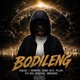 Bodileng feat NerdFND Iconic Keyz Pillar Fifi rsa Ntoks101 Owrah032 Single