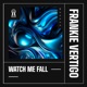 Watch Me Fall Single