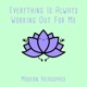 Everything Is Always Working Out For Me Single