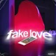 fake love Single