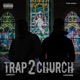 TRAP 2 CHURCH feat Hooks Single