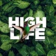 HIGH LIFE Single