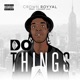 Do Things feat Loaded Lux Single