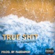 True Shit feat Rofashow Single