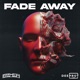 Fade Away Single