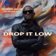 Drop It Low Single