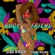 Body Friend feat Gabe Roland Single
