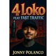 4 LoKo feat Fast Traffic Single