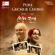 Pure Gechhe Chokh From Sesher Golpo Single
