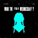 Who the F Ck Is Wednesday Single