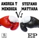 Andrea T Mendoza vs Stefano Mattara EP