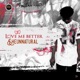 Love Me Better Single