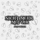 Nicht mehr mit dir Single
