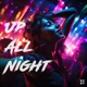 Up All Night Single