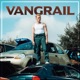 VANGRAIL Single