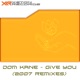 Give You 2007 Remixes Single
