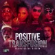Positive Transfusion EP