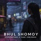 Bhul Shomoy Drum N Bass Single