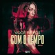 Você Se Foi Com o Tempo Single
