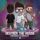 Destroy the House Single