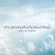 Humankind Single