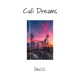 Cali Dreams Single
