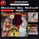 MAQUINA DEL SEXXXO Single