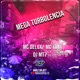 MEGA TURBOLENCIA feat MC Delux Mc Toy Single