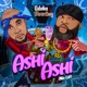 ASHi ASHi feat Slowdog Single
