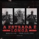 A Estrada É Longa Single