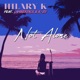 Not Alone feat Lamberjack K Zu Single
