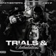 Trials and tribulations feat Sepa tha steppa Single