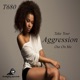 Take Your Aggression out on Me Single