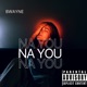 NA YOU Freestyle Single