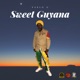 Sweet Guyana Single