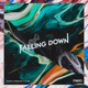 Falling Down feat Elemental Single