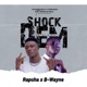 Shock Dem feat B Wayne Single