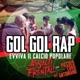 Gol Gol Rap feat Piccolo Coro dell Antoniano Evviva il calcio popolare Single