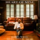 HEART OF MINE
