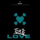 TOXIC LOVE Single
