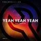 Yeah Yeah Yeah Single