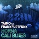 Horna Cali Blues feat Frankfurt Funk Single
