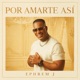 Por Amarte Así Single